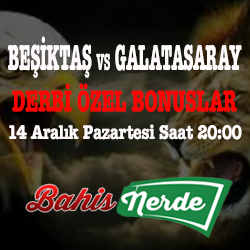 Beşiktaş Galatasaray derbi özel bonuslar