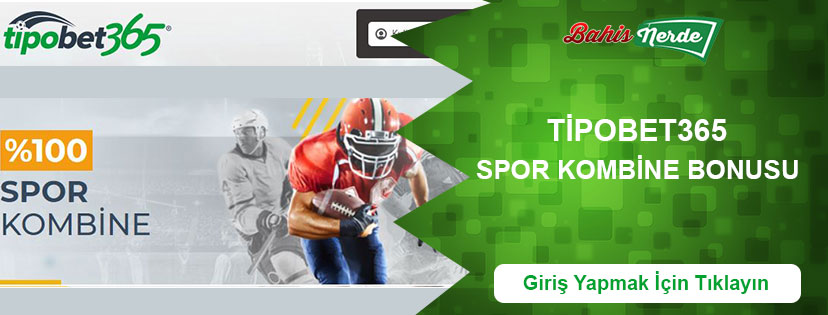 Tipobet365 Spor Kombine Bonusu