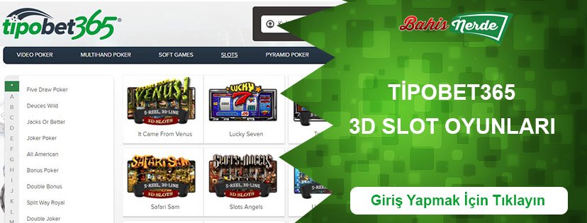 Tipobet365 3D Slot Oyunları